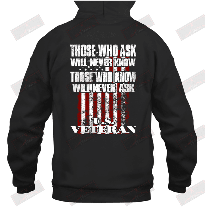 Those Who Know Will Never Ask U.S Veteran Hoodie