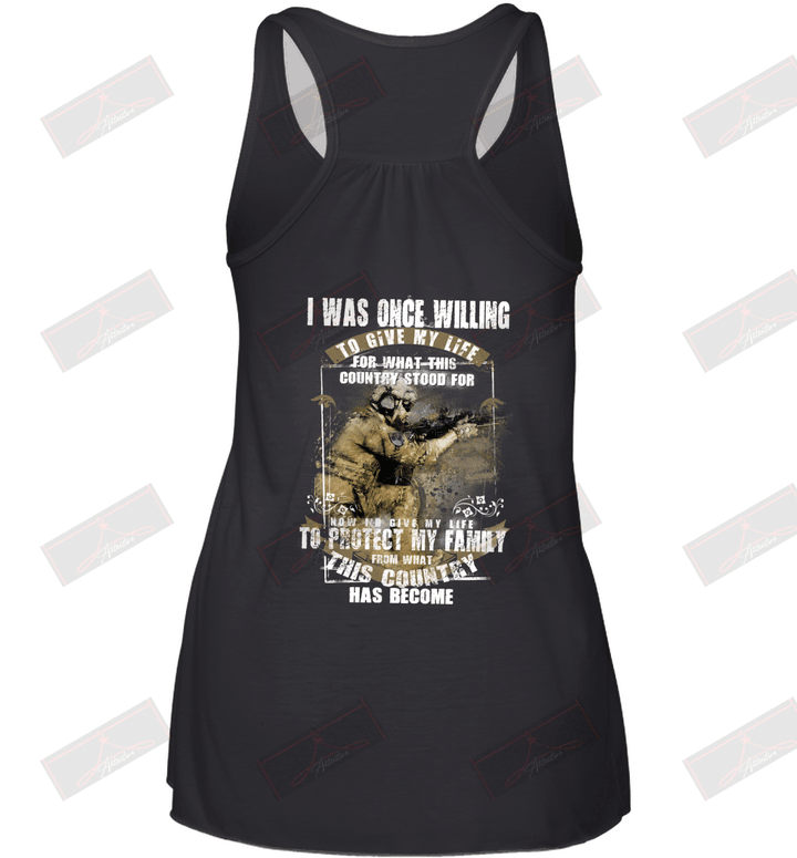 I Was Once Willing To Give My Life To Protect My Family And My Country U.S Navy Veteran Racerback Tank