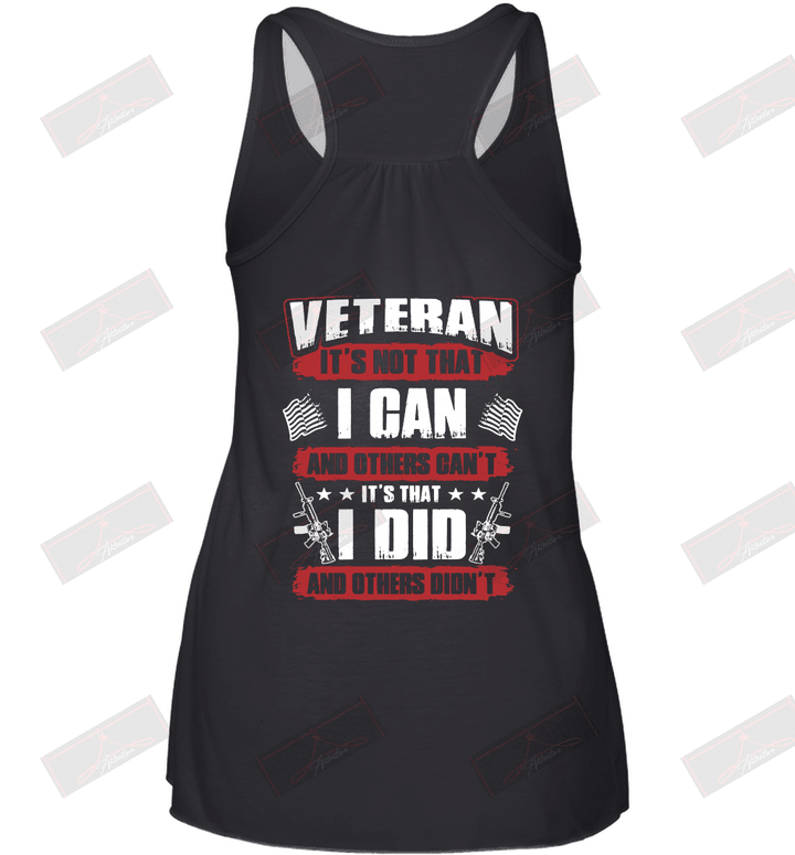 Veteran It's Not That I Can And Others Can't It's That I Did And Others Didn't Racerback Tank