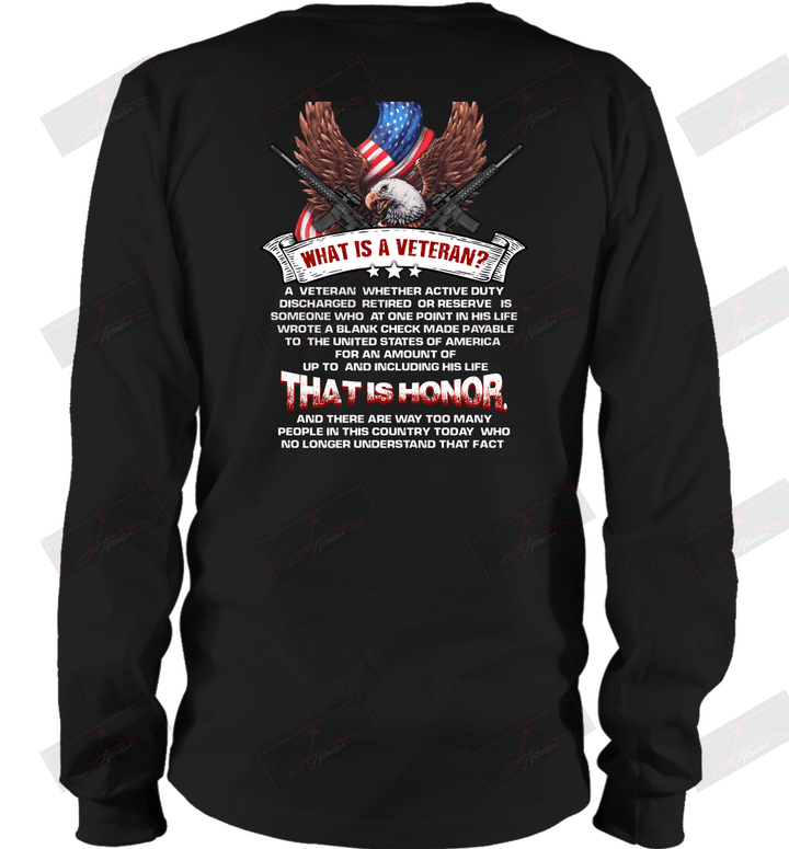 What Is A Veteran A Veteran Whether Active Duty Long Sleeve T-Shirt