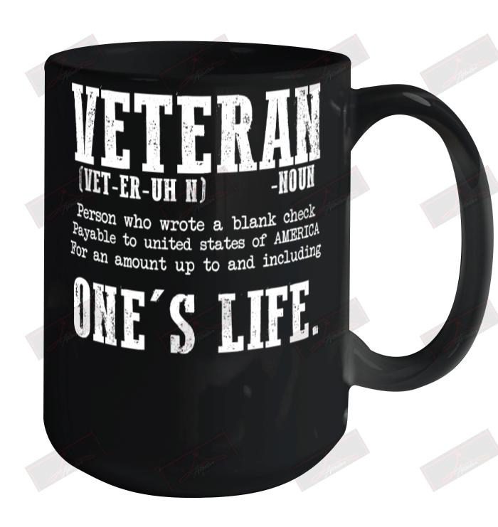 Veteran Definition A Person Who Wrote A Blank Check Ceramic Mug 15oz