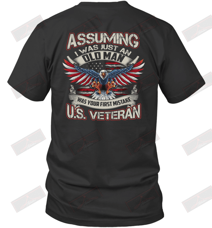 I Was Just An Old Man U.S. Veteran T-Shirt