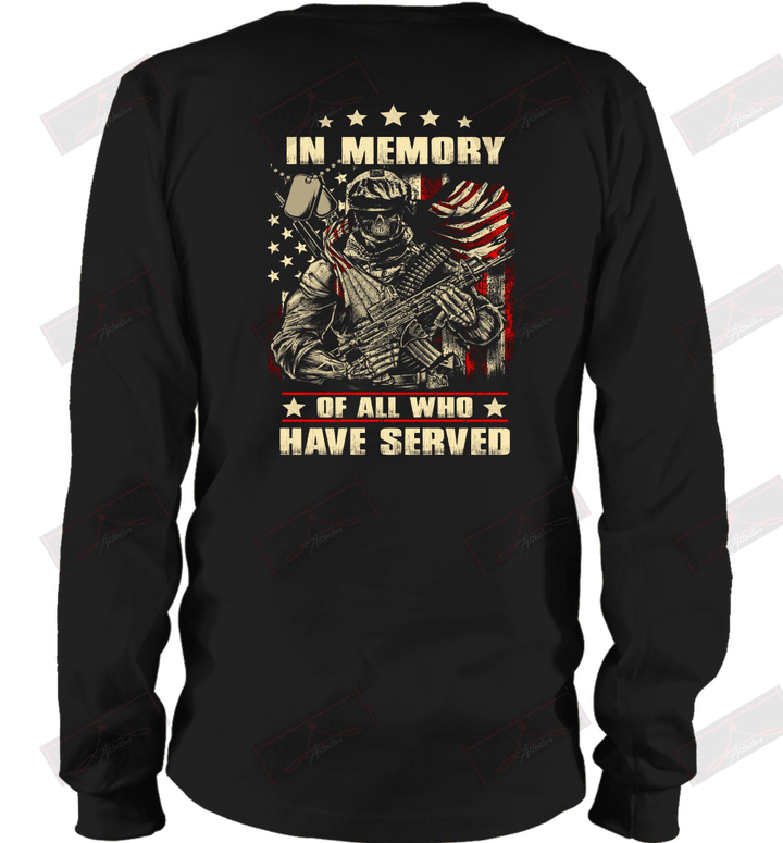 In memory of all who have served Long Sleeve T-Shirt