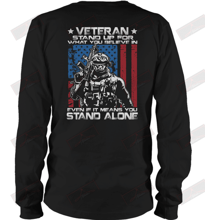 Stand up for what you believe in even if it means you stand alone Long Sleeve T-Shirt