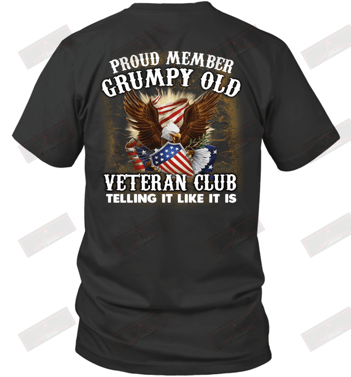 Proud Member Grumpy Old Veteran Club Telling It Like It Is T-Shirt