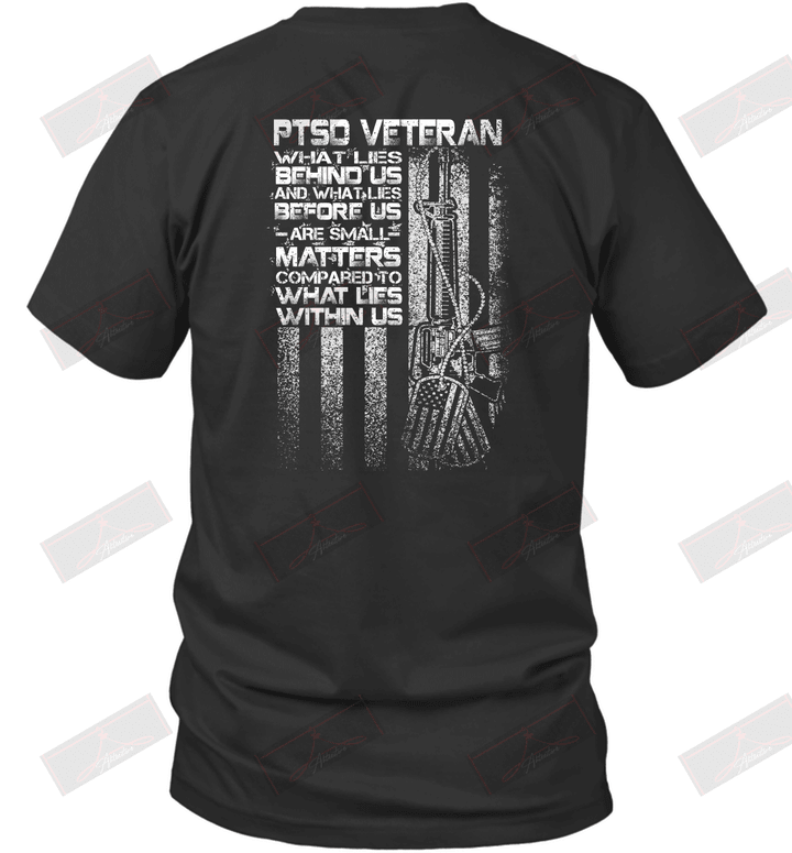 PTSD Veteran What Lies Behind Us And What Lies T-Shirt