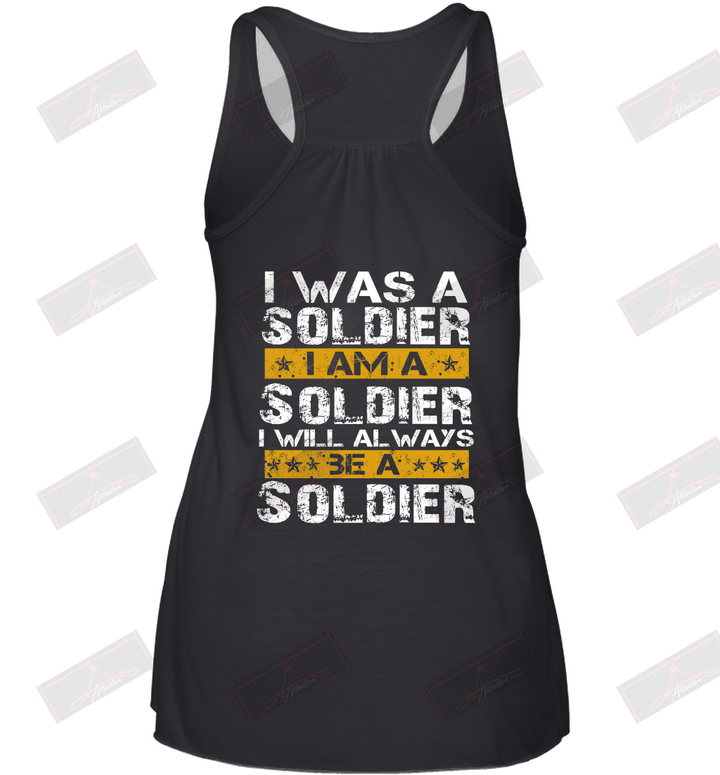 I Was A Soldier I Am A Soldier Racerback Tank