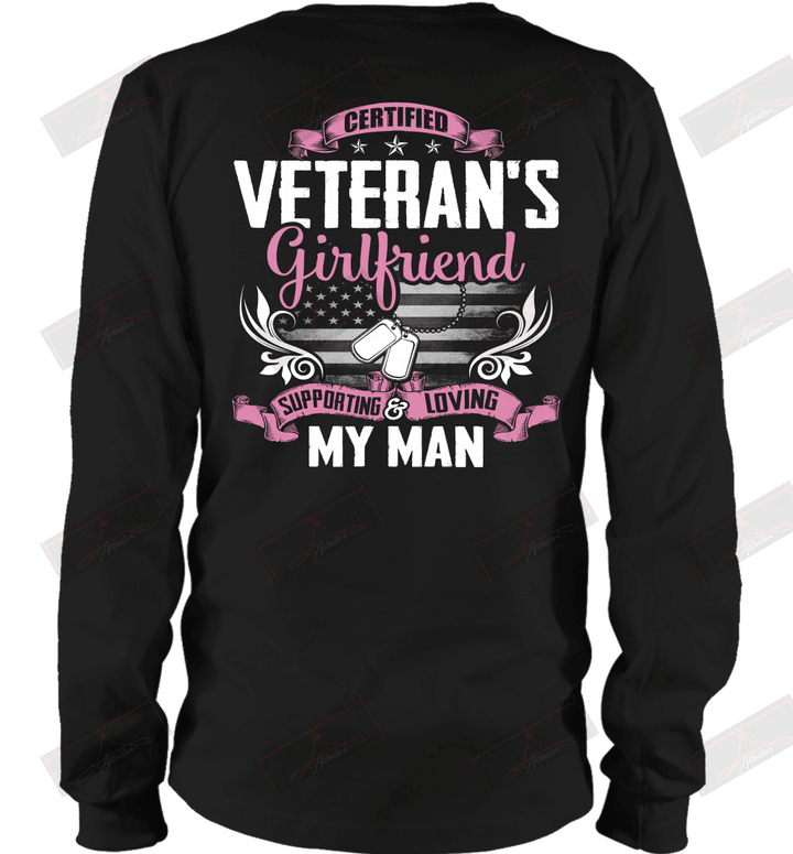 Certified  Veteran_s Girlfriend  Supporting and Loving My Man Long Sleeve T-Shirt