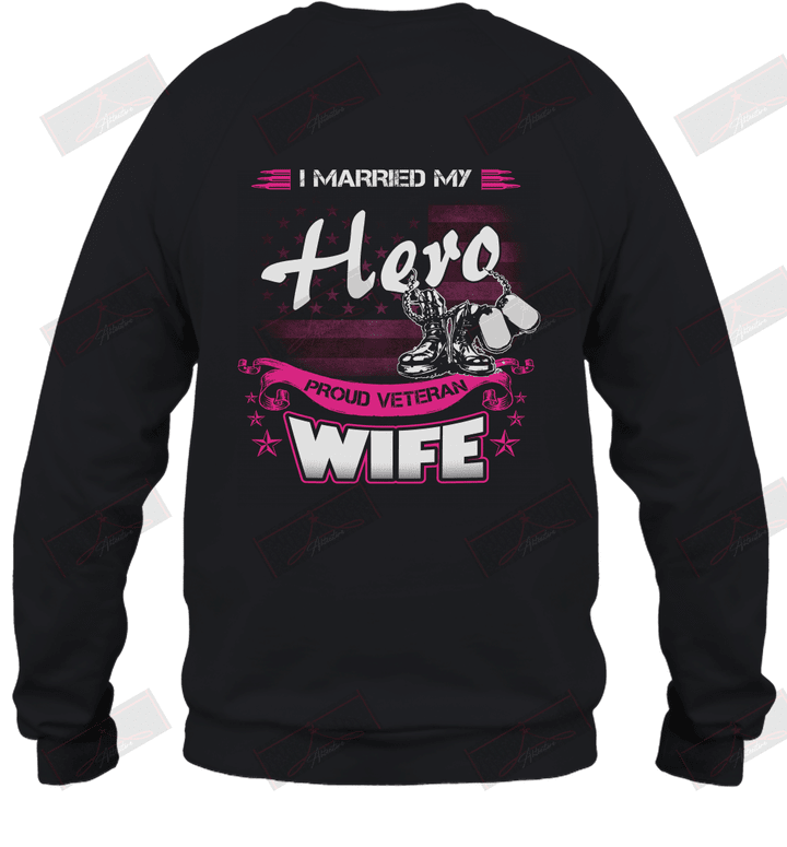 I Married My Hero Proud Veteran Wife Sweatshirt
