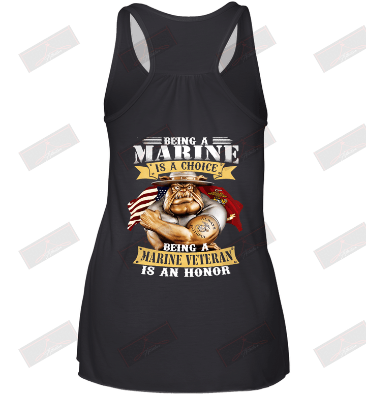 Being A Marine Is A Choice Being A Marine Veteran Is An Honor Racerback Tank