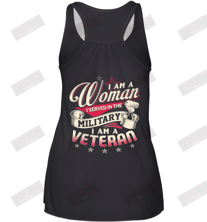 I'm A Woman I Served In The Military I Am A Veteran Racerback Tank