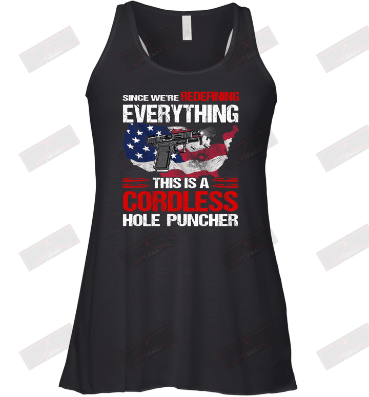 Since We're Redefining Everything This Is A Cordless Hole Puncher Racerback Tank