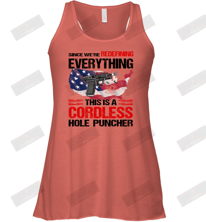 Since We're Redefining Everything This Is A Cordless Hole Puncher Racerback Tank