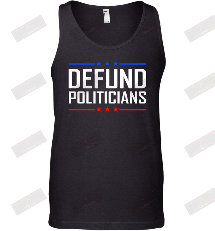 Defund Politicians Tank Top