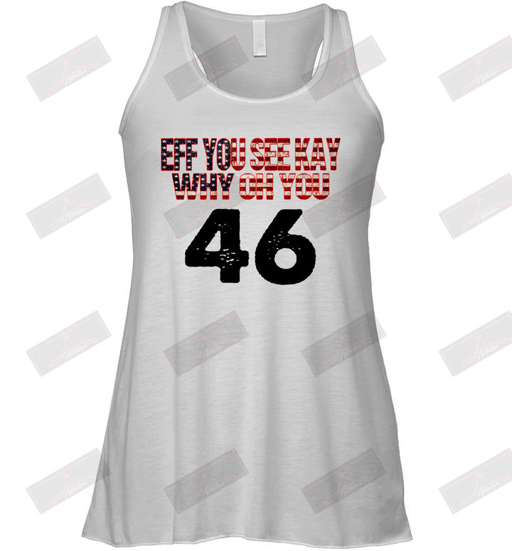 Eff You See Kay Why Oh You 46 Racerback Tank
