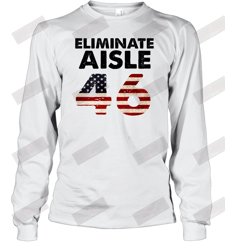 Eliminate Aisle Long Sleeve T-Shirt