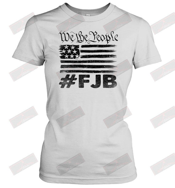 We The People #FJB Women's T-Shirt