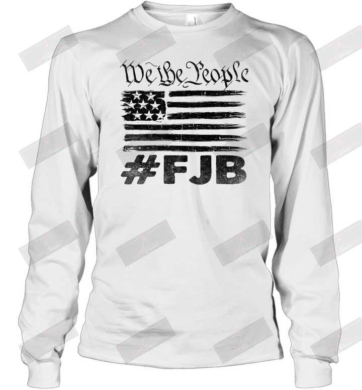 We The People #FJB Long Sleeve T-Shirt