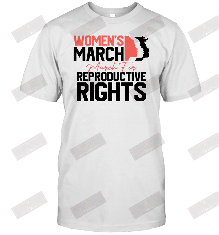 Women's March March For Reproductive Rights T-Shirt