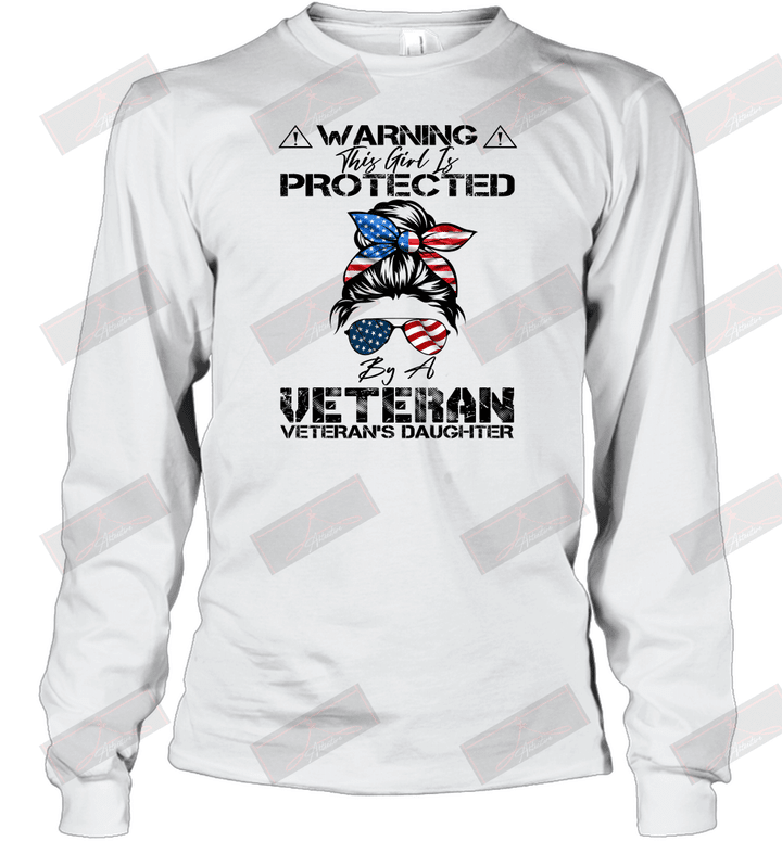 Warning This Girl Is Protected By A Veteran Long Sleeve T-Shirt