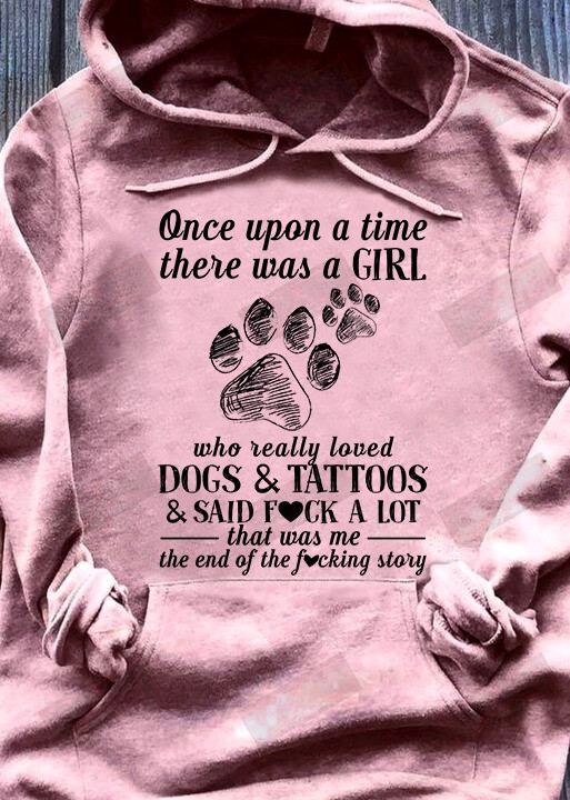 Once Upon A Time There Was A Girl Who Really Loved Dogs & TattoosT-Shirt