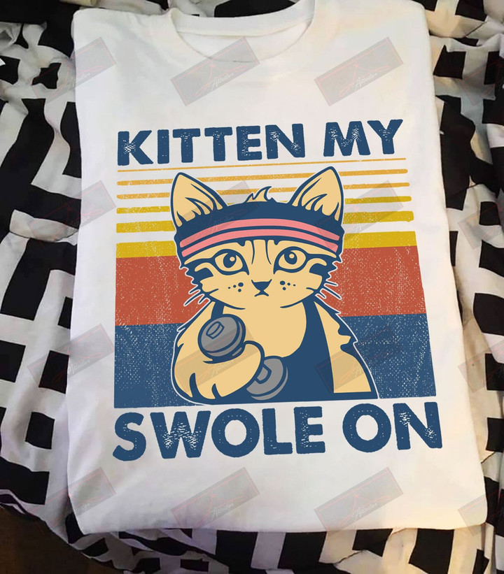 Kitten My Swole On T-shirt
