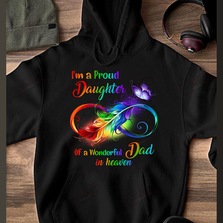 I'm A Proud Daughter Of A Wonderful Dad In Heaven T-shirt