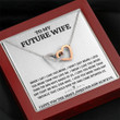 TO MY FUTURE WIFE "THE MOST - WHITE" INTERLOCKING HEARTS NECKLACE GIFT SET