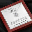 TO MY WIFE "LAST EVERYTHING - SO" LOVE KNOT NECKLACE GIFT SET