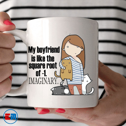 Cat Mug - My Boyfriend Is Imaginary - Valentine Gift Ideas