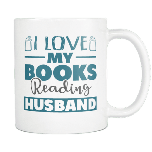 I Love My Book Reading Husband Mug - Valentine Gift Ideas