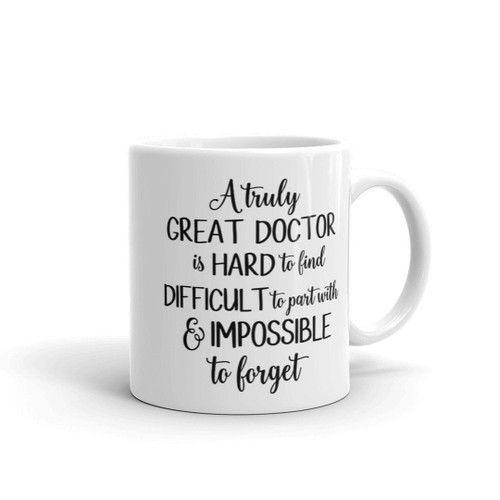 A Truly Great Doctor Is Hard To Find Coffee Mug