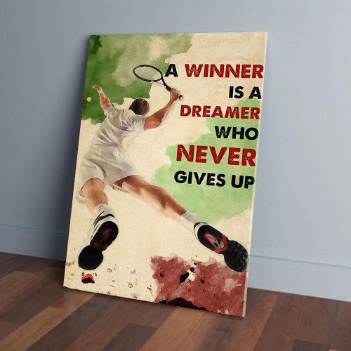 A Winner Is A Dreamer Who Never Gives Up Tennis Man Painting Matte Canvas