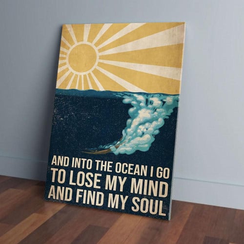 And Into The Ocean I Go To Lose My Mind Swimming Matte Canvas