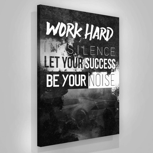 Work Hard In Silence Motivational Canvas Print - Wall Art Decor
