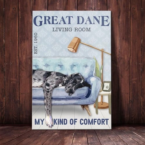 Great Dane Dog Living Room Canvas And Poster My Kind Of Comfort - Art Print - Home Decor - Room Decor - Wall Art