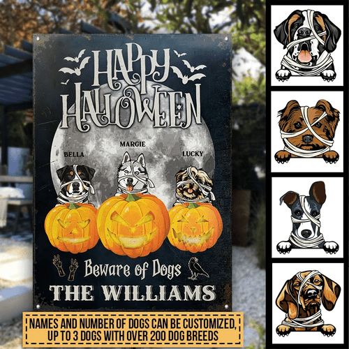 Happy Halloween Beware Of Dogs Custom Classic Metal Signs, Dog Lover Gift, Halloween Decoration, Dog Mummy Costume