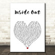 The Chainsmokers Inside Out White Heart Song Lyric Art Print
