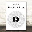Mattafix Big City Life Vinyl Record Song Lyric Art Print