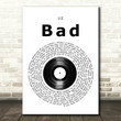 U2 Bad Vinyl Record Song Lyric Print