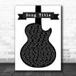 Any Song Lyrics Custom Black White Guitar Wall Art Personalized Lyrics Music Wall Art Print