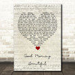 Steve Holy Good Morning Beautiful Script Heart Song Lyric Quote Music Poster Print