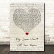 Little Mix My Love Won't Let You Down Script Heart Song Lyric Art Print