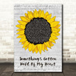 Gene Pitney Something's Gotten Hold Of My Heart Grey Script Sunflower Song Lyric Art Print
