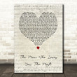 Zac Brown Band The Man Who Loves You The Most Script Heart Song Lyric Art Print