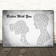 Justin Tyler Better With You Man Lady Couple Grey Song Lyric Art Print