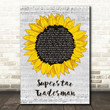 The View Superstar Tradesman Grey Script Sunflower Song Lyric Art Print