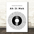Desmond Dekker Ah It Mek Vinyl Record Song Lyric Art Print