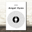 ABBA Angel Eyes Vinyl Record Song Lyric Art Print