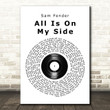 Sam Fender All Is On My Side Vinyl Record Song Lyric Art Print